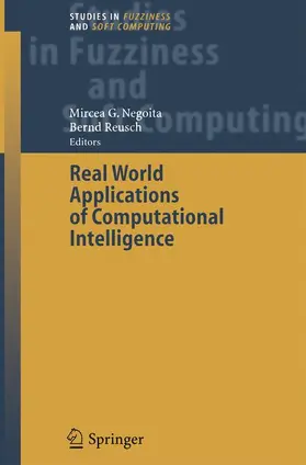 Reusch / Negoita |  Real World Applications of Computational Intelligence | Buch |  Sack Fachmedien