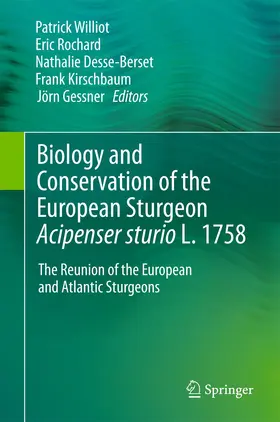 WILLIOT / Rochard / Gessner |  Biology and Conservation of the European Sturgeon Acipenser sturio L. 1758 | Buch |  Sack Fachmedien