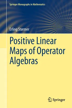 Størmer |  Positive Linear Maps of Operator Algebras | Buch |  Sack Fachmedien