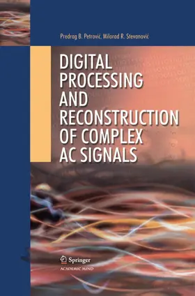 Petrovic / Stevanovic |  Digital Processing and Reconstruction of Complex Signals | Buch |  Sack Fachmedien