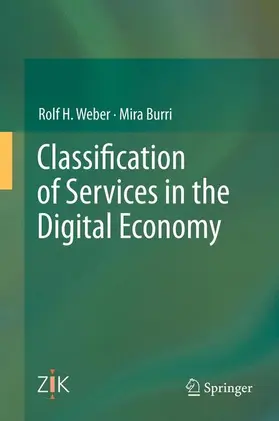 Burri / Weber |  Classification of Services in the Digital Economy | Buch |  Sack Fachmedien