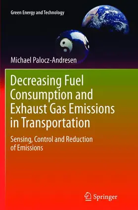 Palocz-Andresen |  Decreasing Fuel Consumption and Exhaust Gas Emissions in Transportation | Buch |  Sack Fachmedien