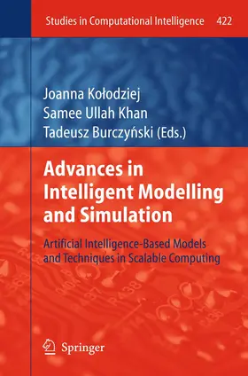 Kolodziej / Kolodziej / Burczy´nski |  Advances in Intelligent Modelling and Simulation | Buch |  Sack Fachmedien