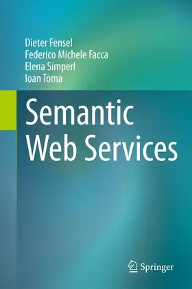 Fensel / Toma / Facca |  Semantic Web Services | Buch |  Sack Fachmedien