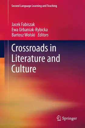 Fabiszak / Wolski / Urbaniak-Rybicka |  Crossroads in Literature and Culture | Buch |  Sack Fachmedien