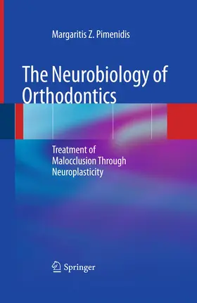 Pimenidis |  The Neurobiology of Orthodontics | Buch |  Sack Fachmedien