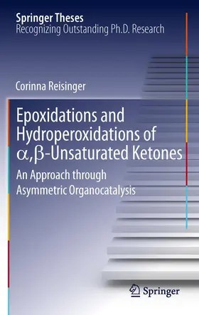 Reisinger |  Epoxidations and Hydroperoxidations of ¿,¿-Unsaturated Ketones | Buch |  Sack Fachmedien