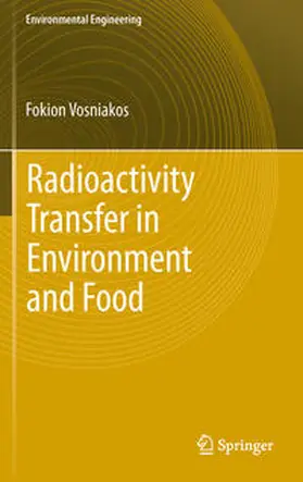 Vosniakos |  Radioactivity Transfer in Environment and Food | Buch |  Sack Fachmedien