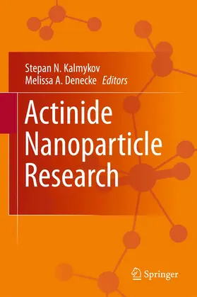 Denecke / Kalmykov |  Actinide Nanoparticle Research | Buch |  Sack Fachmedien