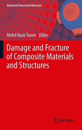 Tamin |  Damage and Fracture of Composite Materials and Structures | Buch |  Sack Fachmedien