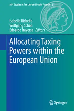 Richelle / Traversa / Schön |  Allocating Taxing Powers within the European Union | Buch |  Sack Fachmedien