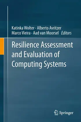 Wolter / van Moorsel / Avritzer |  Resilience Assessment and Evaluation of Computing Systems | Buch |  Sack Fachmedien
