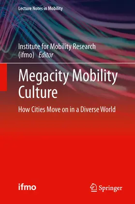 BMW Group / Institute for Mobility Research (ifmo) |  Megacity Mobility Culture | Buch |  Sack Fachmedien
