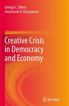 Karayiannis / Bitros |  Creative Crisis in Democracy and Economy | Buch |  Sack Fachmedien