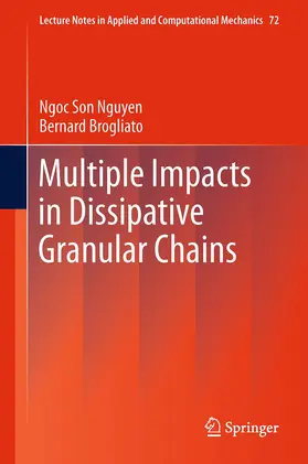 Brogliato / Nguyen |  Multiple Impacts in Dissipative Granular Chains | Buch |  Sack Fachmedien