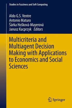Ventre / Kacprzyk / Maturo |  Multicriteria and Multiagent Decision Making with Applications to Economics and Social Sciences | Buch |  Sack Fachmedien