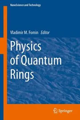 Fomin |  Physics of Quantum Rings | Buch |  Sack Fachmedien
