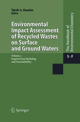 Kassim |  Environmental Impact Assessment of Recycled Wastes on Surface and Ground Waters | Buch |  Sack Fachmedien