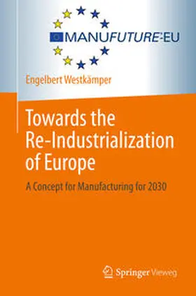 Westkämper |  Towards the Re-Industrialization of Europe | Buch |  Sack Fachmedien