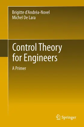 De Lara / d'Andréa-Novel |  Control Theory for Engineers | Buch |  Sack Fachmedien
