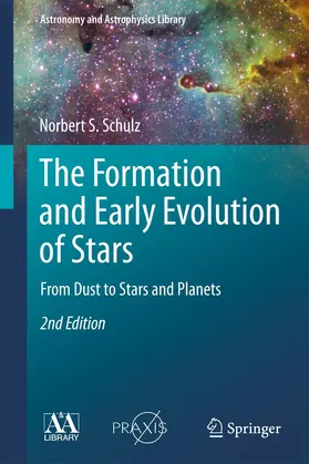 Schulz |  The Formation and Early Evolution of Stars | Buch |  Sack Fachmedien