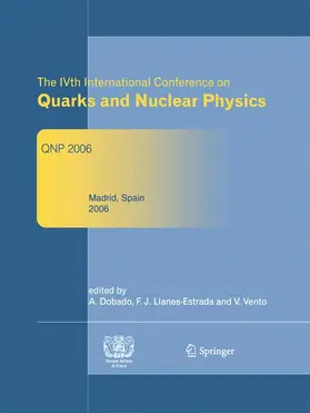Dobado / Vento / Llanes-Estrada |  The IVth International Conference on Quarks and Nuclear Physics | Buch |  Sack Fachmedien