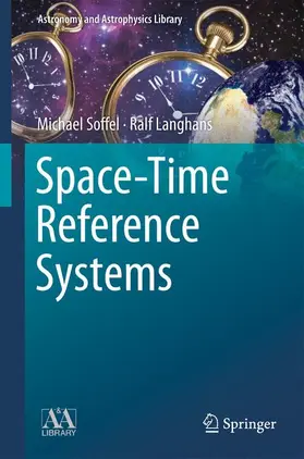 Langhans / Soffel |  Space-Time Reference Systems | Buch |  Sack Fachmedien