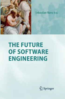 Nanz |  The Future of Software Engineering | Buch |  Sack Fachmedien