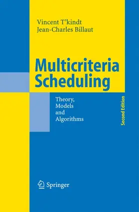 T'Kindt / Billaut |  Multicriteria Scheduling | Buch |  Sack Fachmedien