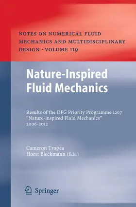 Bleckmann / Tropea | Nature-Inspired Fluid Mechanics | Buch | 978-3-642-44582-8 | sack.de