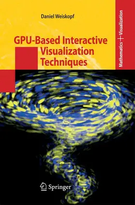 Weiskopf |  GPU-Based Interactive Visualization Techniques | Buch |  Sack Fachmedien