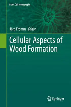 Fromm |  Cellular Aspects of Wood Formation | Buch |  Sack Fachmedien
