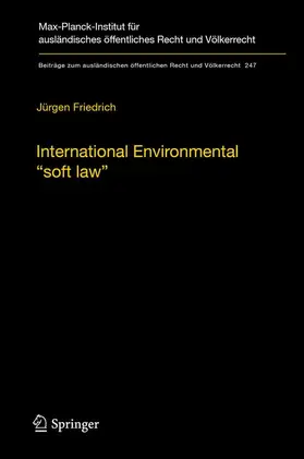 Friedrich |  International Environmental “soft law” | Buch |  Sack Fachmedien