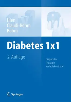 Hien / Claudi-Böhm / Böhm |  Diabetes 1x1 | Buch |  Sack Fachmedien