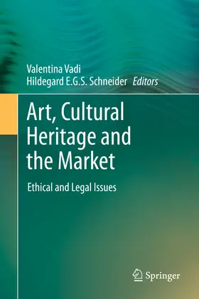 Vadi / Schneider |  Art, Cultural Heritage and the Market | eBook | Sack Fachmedien