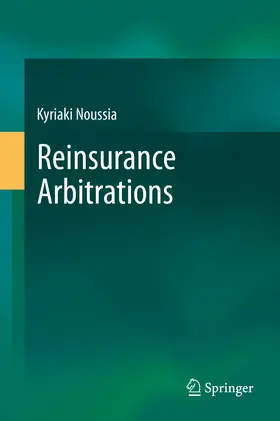 Noussia | Reinsurance Arbitrations | E-Book | sack.de