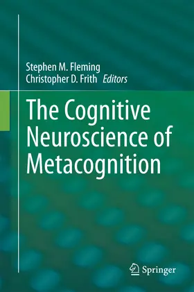Fleming / Frith |  The Cognitive Neuroscience of Metacognition | eBook | Sack Fachmedien
