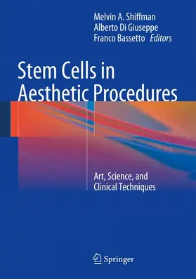 Shiffman / Di Giuseppe / Bassetto |  Stem Cells in Aesthetic Procedures | Buch |  Sack Fachmedien