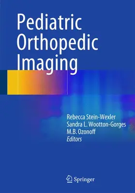 Stein-Wexler / Ozonoff / Wootton-Gorges |  Pediatric Orthopedic Imaging | Buch |  Sack Fachmedien