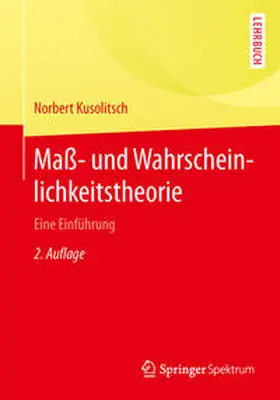 Kusolitsch | Maß- und Wahrscheinlichkeitstheorie | E-Book | sack.de