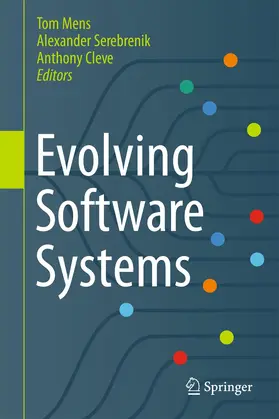 Mens / Serebrenik / Cleve |  Evolving Software Systems | Buch |  Sack Fachmedien