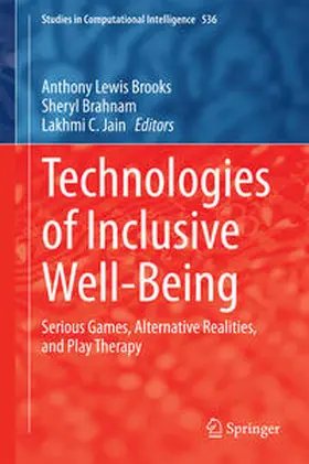 Brooks / Brahnam / Jain |  Technologies of Inclusive Well-Being | eBook | Sack Fachmedien