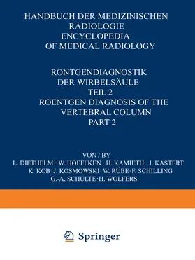 Diethelm / Wolfers / Hoeffken |  Röntgendiagnostik der Wirbelsäule / Roentgen Diagnosis of the Vertebral Column | Buch |  Sack Fachmedien