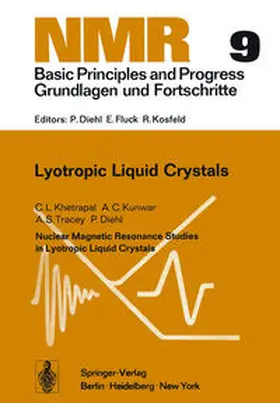 Khetrapal / Kunwar / Tracey |  Nuclear Magnetic Resonance Studies in Lyotropic Liquid Crystals | eBook | Sack Fachmedien