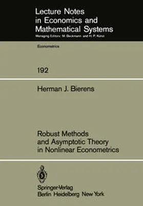 Bierens |  Robust Methods and Asymptotic Theory in Nonlinear Econometrics | eBook | Sack Fachmedien