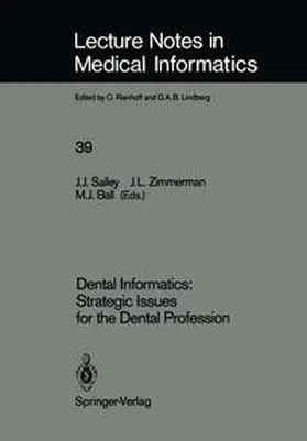 Salley / Zimmerman / Ball |  Dental Informatics: Strategic Issues for the Dental Profession | eBook | Sack Fachmedien