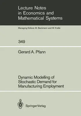 Pfann |  Dynamic Modelling of Stochastic Demand for Manufacturing Employment | eBook | Sack Fachmedien