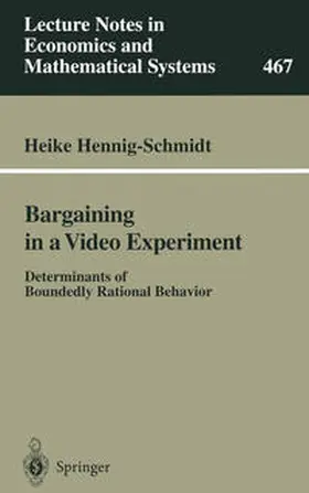 Hennig-Schmidt |  Bargaining in a Video Experiment | eBook | Sack Fachmedien