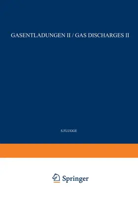 Flügge |  Gas Discharges II / Gasentladungen II | Buch |  Sack Fachmedien