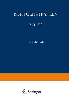 Schaaffs / Sandström / Stephenson | Röntgenstrahlen / X-Rays | Buch | 978-3-642-45865-1 | sack.de
